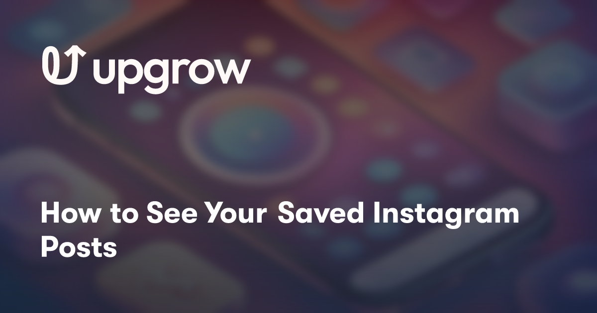 How to See Your Saved Instagram Posts