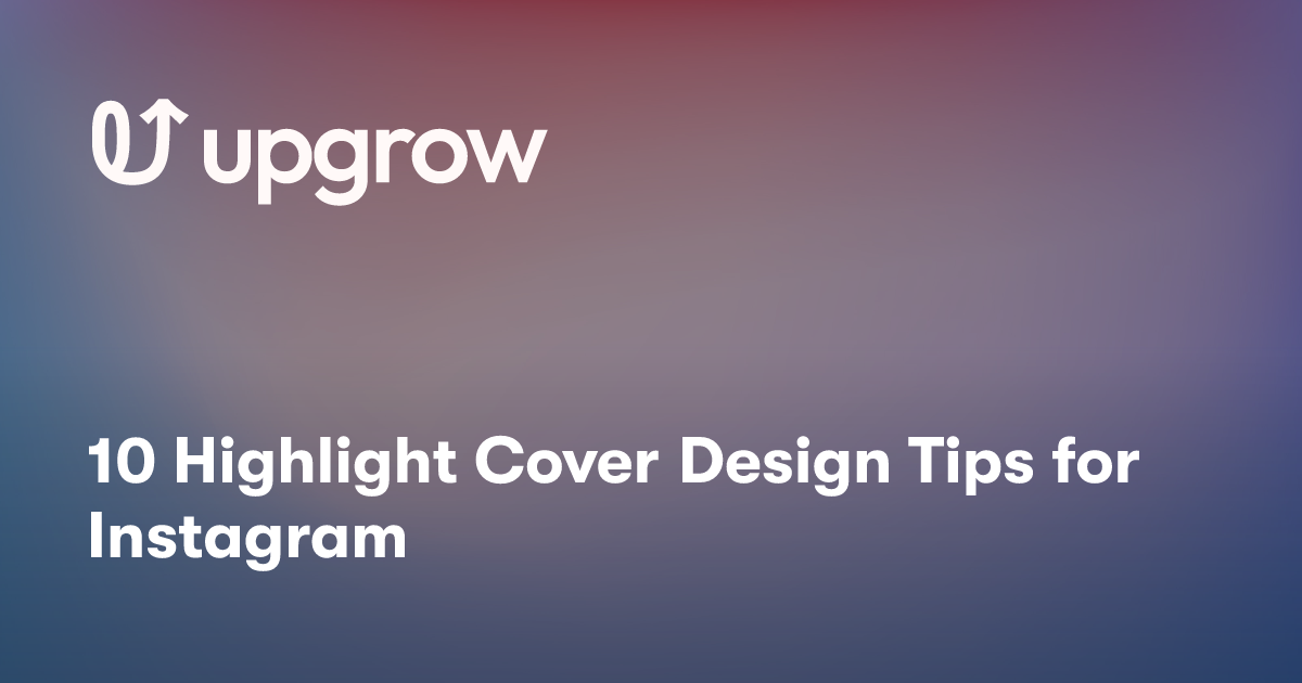 10 Highlight Cover Design Tips for Instagram