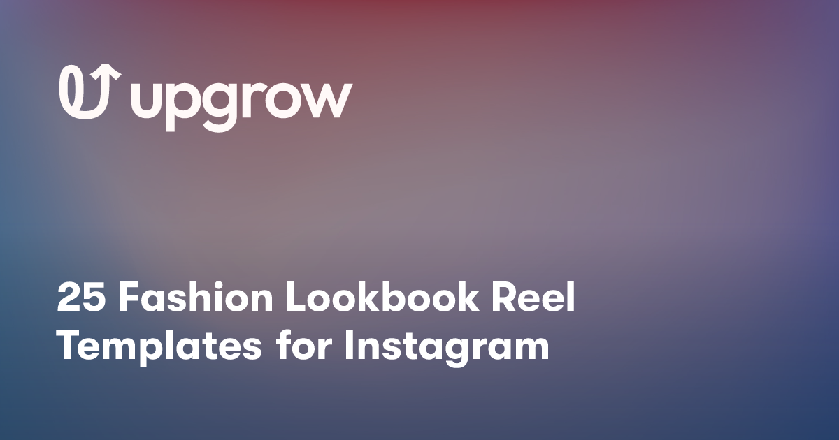 25 Fashion Lookbook Reel Templates for Instagram