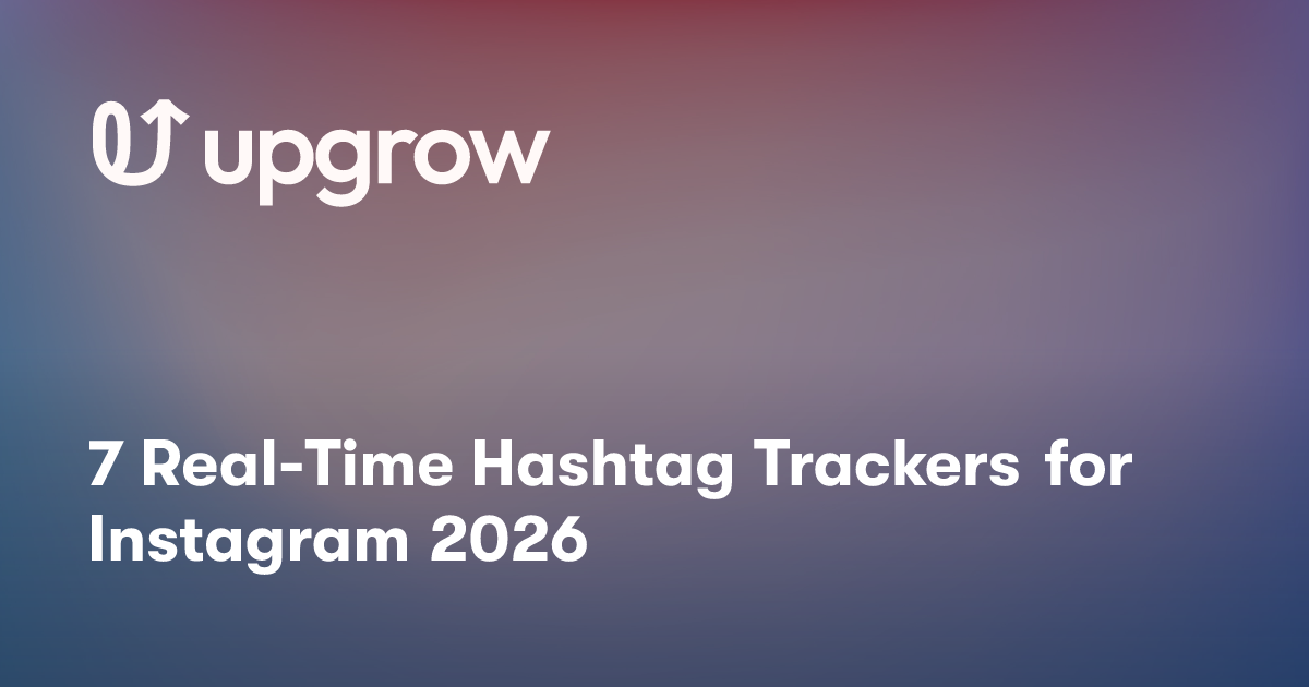 7 Real-Time Hashtag Trackers for Instagram 2026