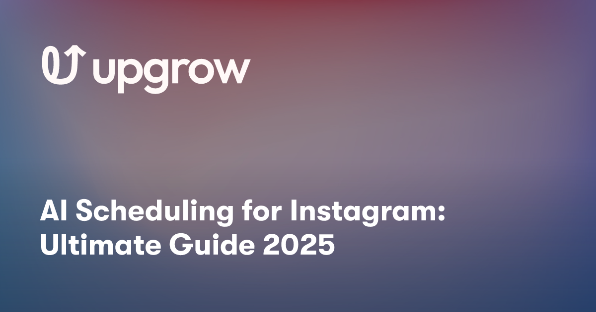 AI Scheduling for Instagram: Ultimate Guide 2025