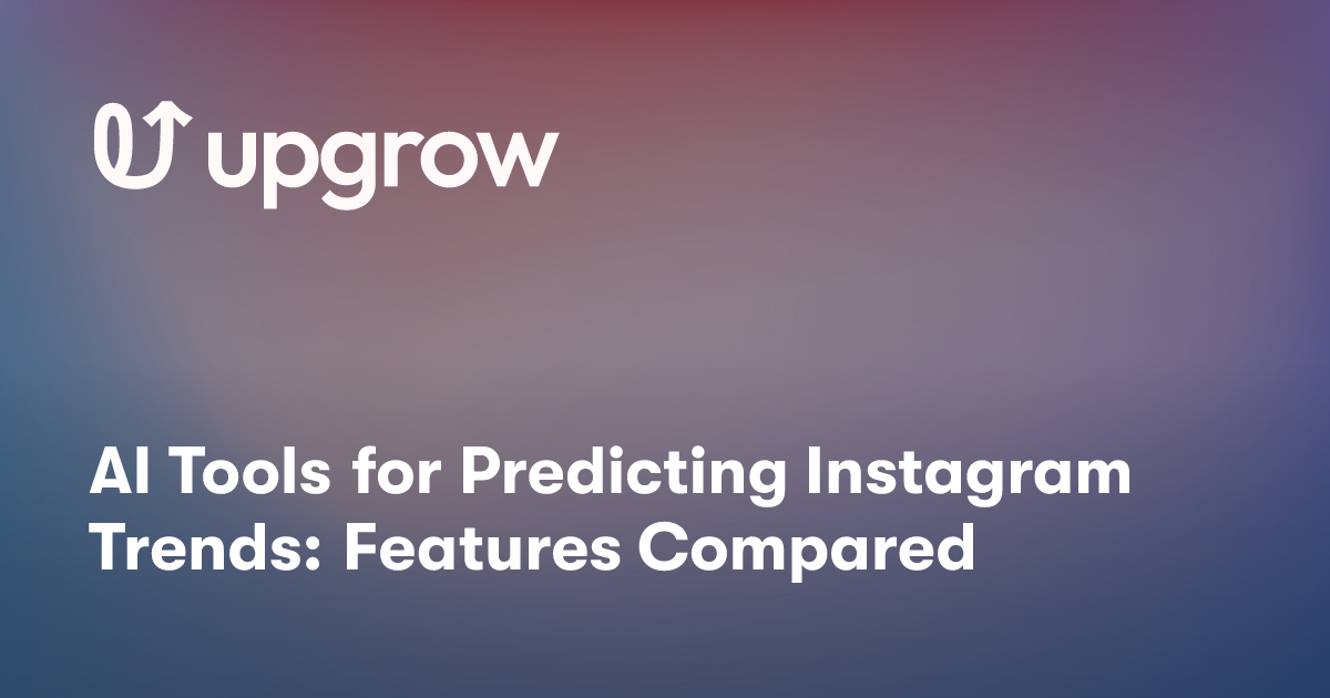 AI Tools for Predicting Instagram Trends: Features Compared