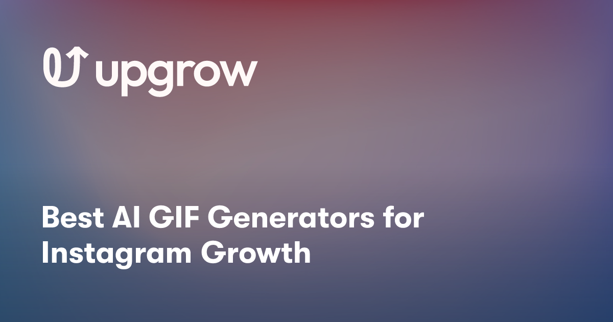 Best AI GIF Generators for Instagram Growth