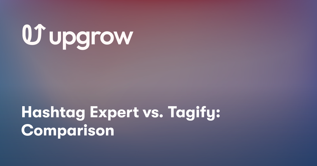 Hashtag Expert vs. Tagify: Comparison