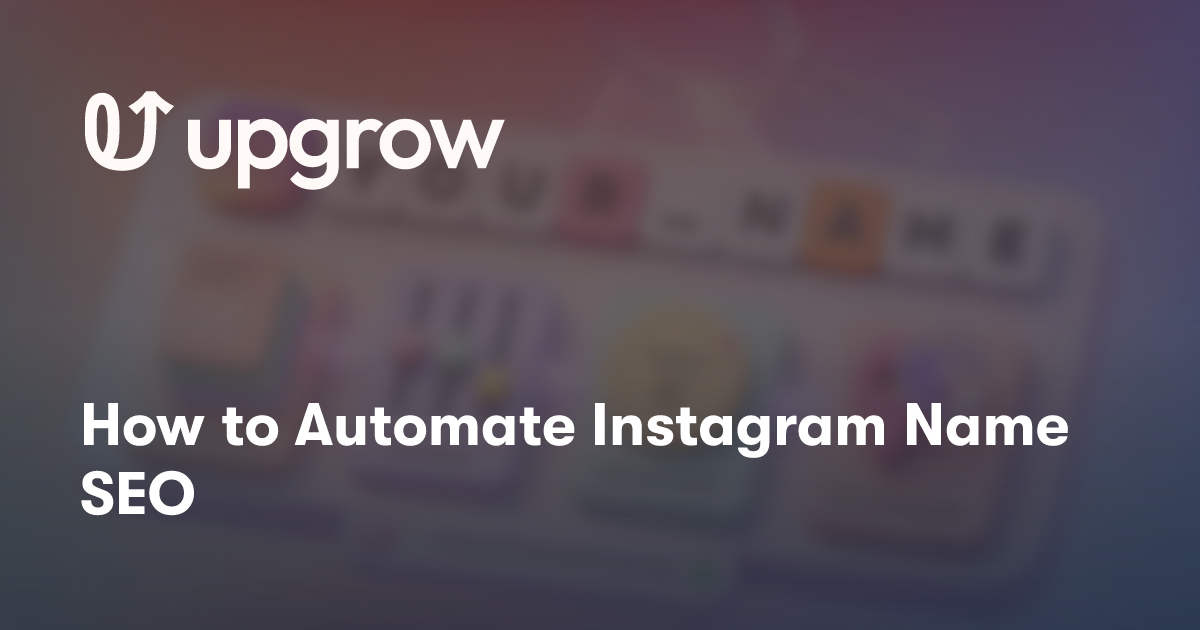 How to Automate Instagram Name SEO