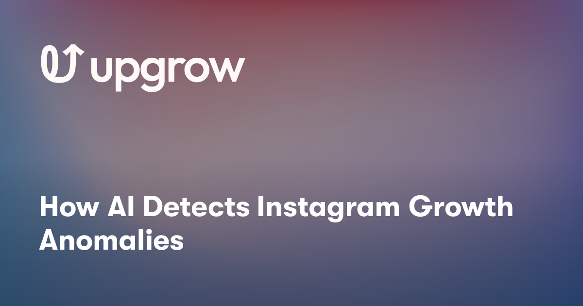 How AI Detects Instagram Growth Anomalies