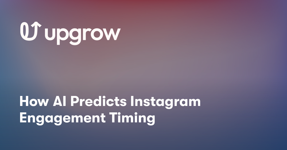 How AI Predicts Instagram Engagement Timing