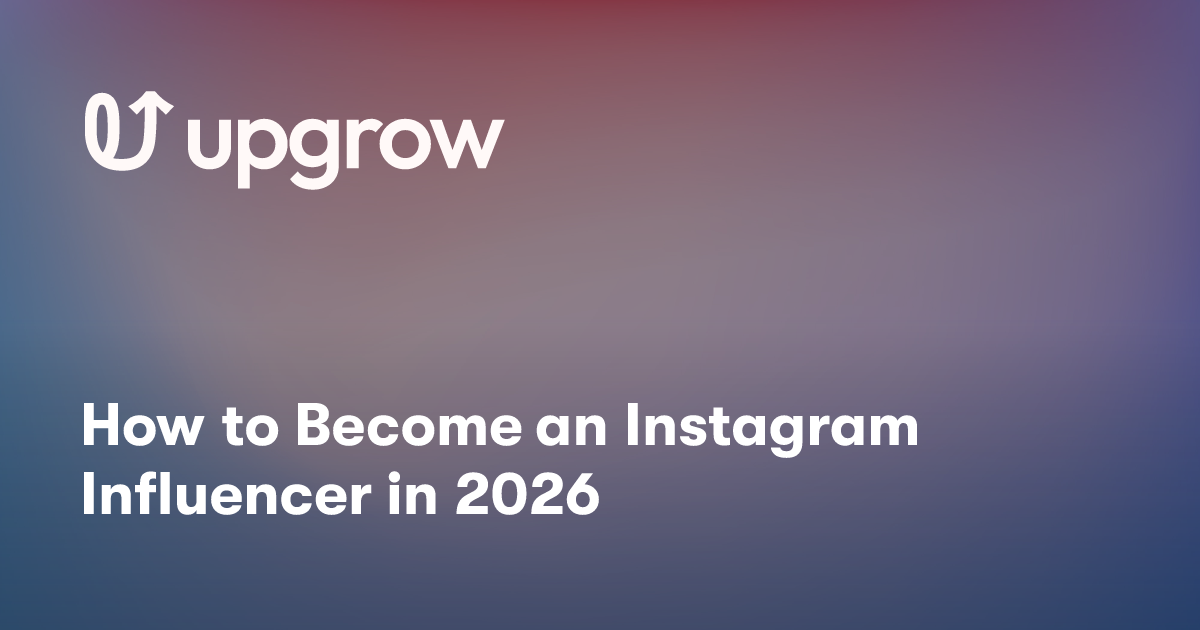 How to Become an Instagram Influencer in 2026