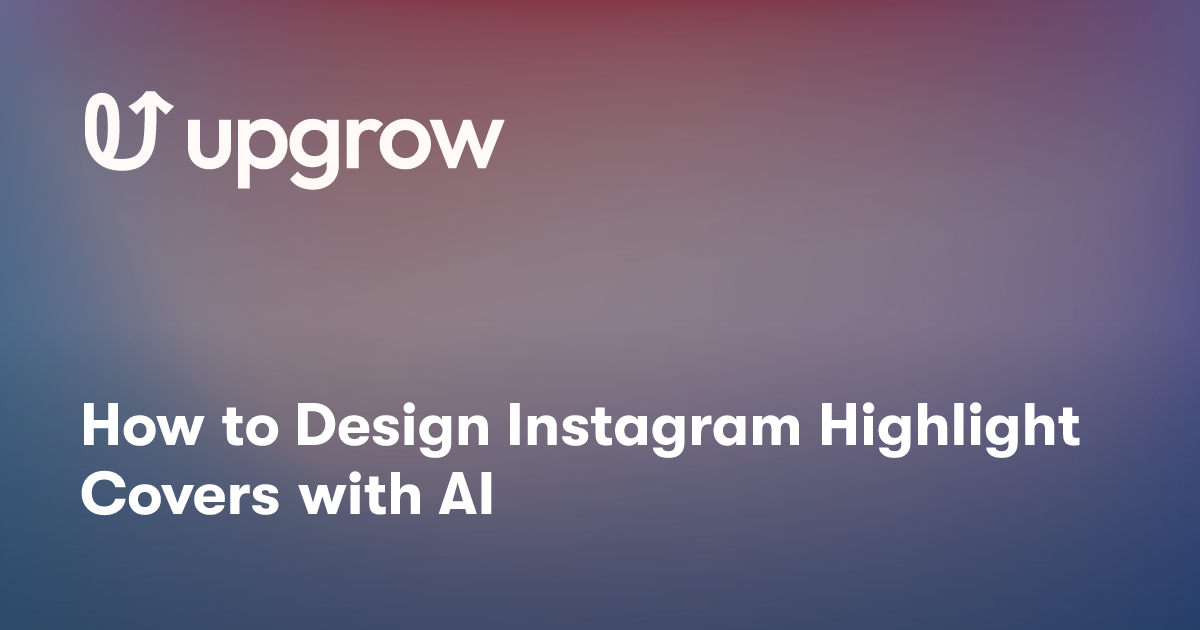 How to Design Instagram Highlight Covers with AI