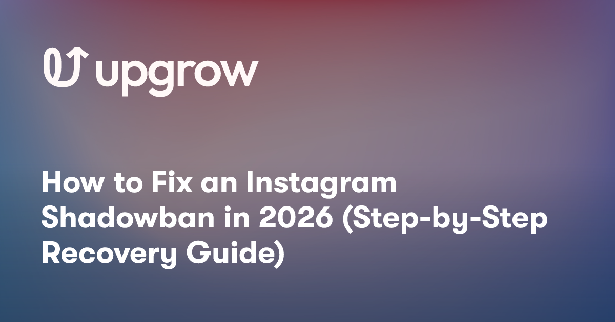 How to Fix an Instagram Shadowban in 2026 (Step-by-Step Recovery Guide)
