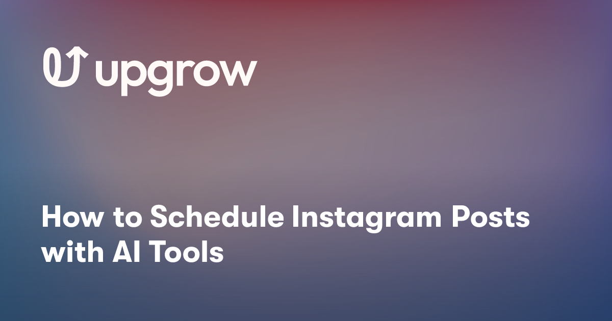 How to Schedule Instagram Posts with AI Tools