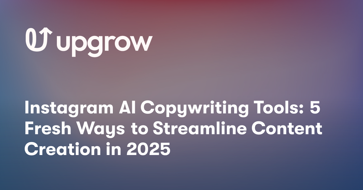 Instagram AI Copywriting Tools: 5 Fresh Ways to Streamline Content Creation in 2025