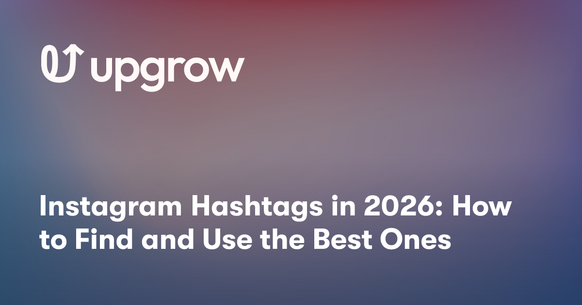 Instagram Hashtags in 2026: How to Find and Use the Best Ones