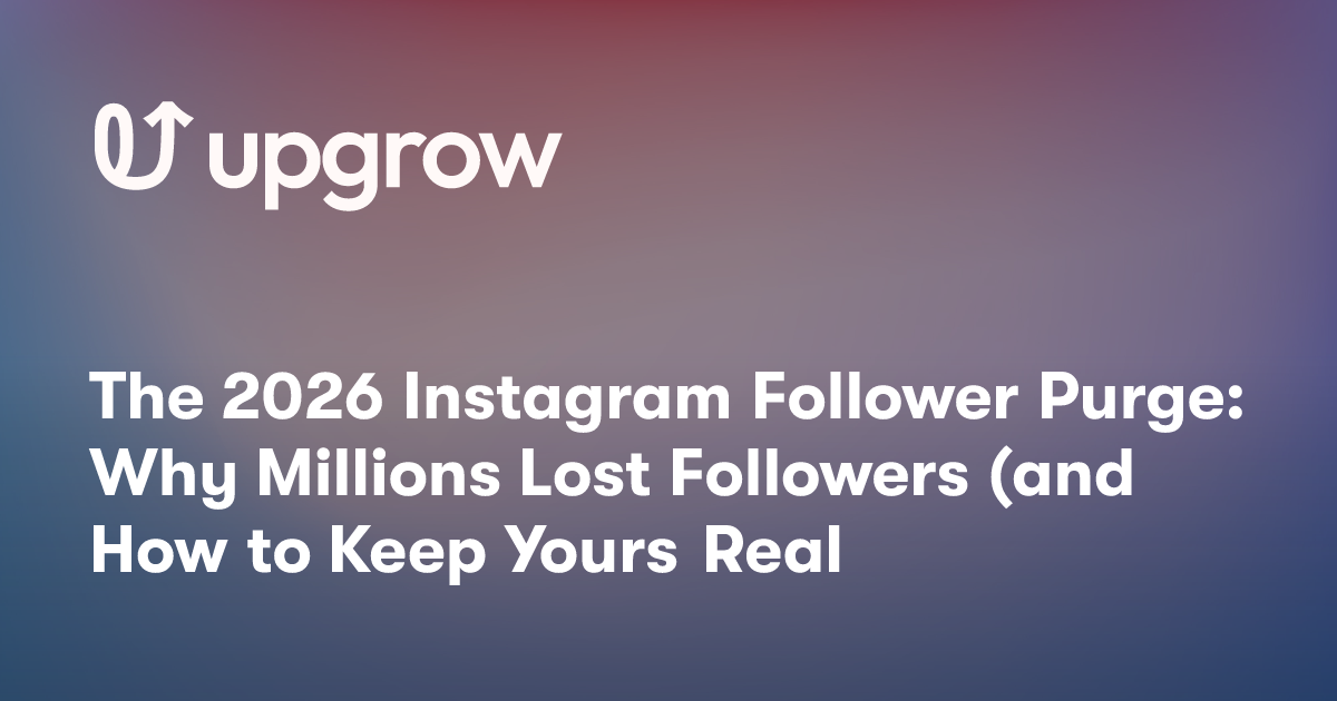 The 2026 Instagram Follower Purge: Why Millions Lost Followers (and How to Keep Yours Real)