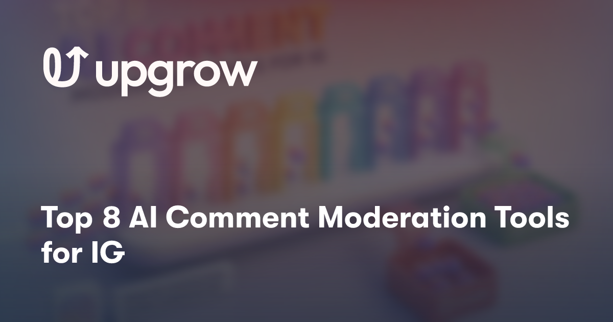 Top 8 AI Comment Moderation Tools for IG