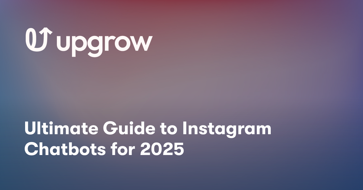 Ultimate Guide to Instagram Chatbots for 2025